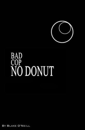 Bad Cop, no Donut (2021)