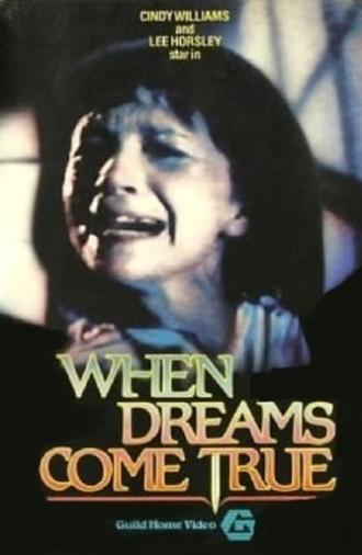 When Dreams Come True (1985)