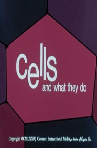 Cells and What They Do (1974)