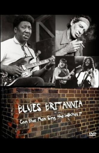 Blues Britannia: Can Blue Men Sing the Whites? (2009)