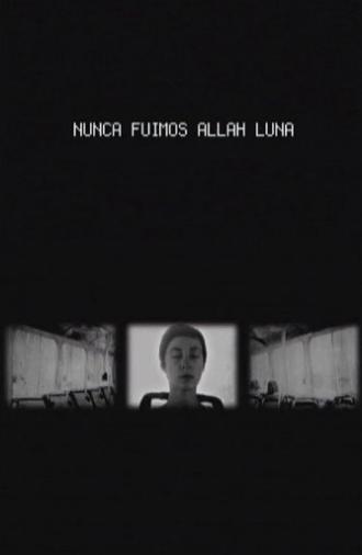Nunca Fuimos Allah Luna (2008)