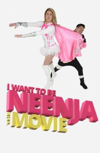 I Want to Be Neenja! The Movie (2024)