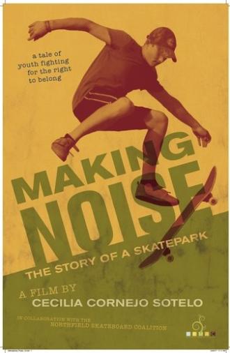 Making Noise ~ The Story of a Skatepark (2018)