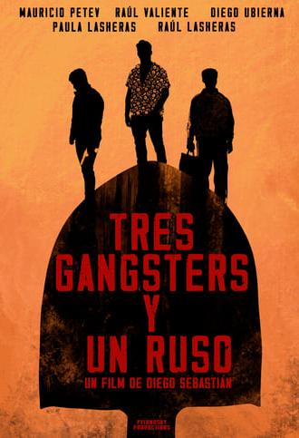 Tres Gangsters y un Ruso (2023)