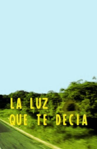 La luz que te decía (1986)