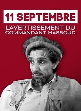 11 Septembre, l'avertissement du commandant Massoud (2021)