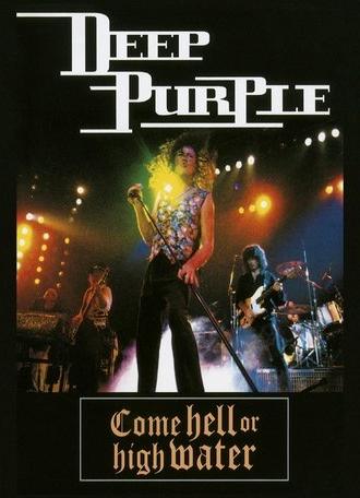Deep Purple: Come Hell or High Water (1993)