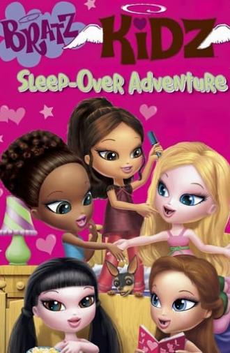 Bratz Kidz: Sleep-Over Adventure (2007)