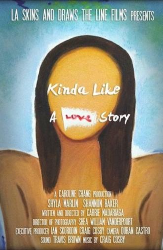 Kinda Like a Love Story (2013)