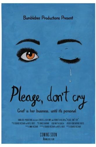Please, Don’t Cry (2025)