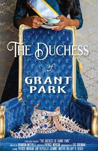 The Duchess of Grant Park (2021)