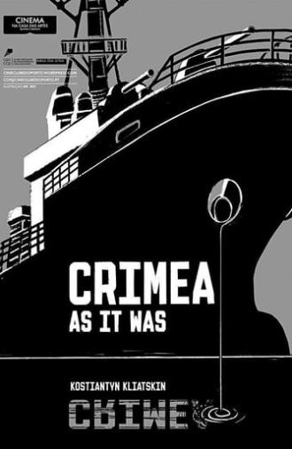 Crimea. As It Was (2016)