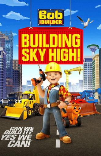Bob the Builder: Building Sky High (2016)