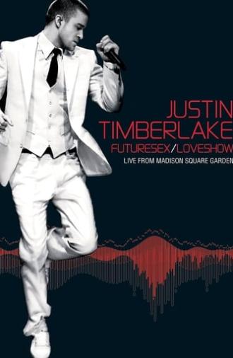 Justin Timberlake: FutureSex/LoveShow (Live from Madison Square Garden) (2007)