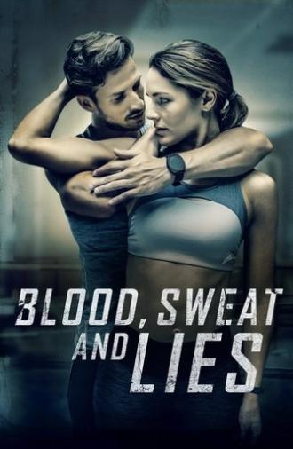 Blood, Sweat and Lies (2018)