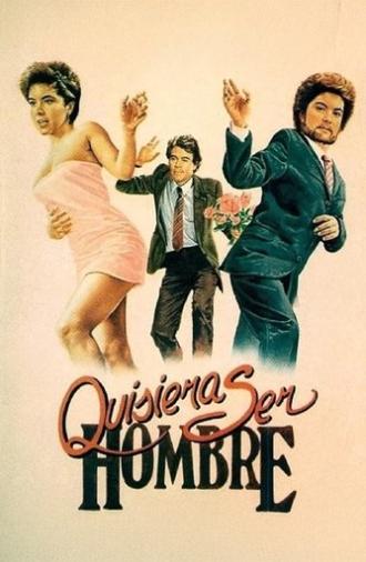 Quisiera ser hombre (1988)