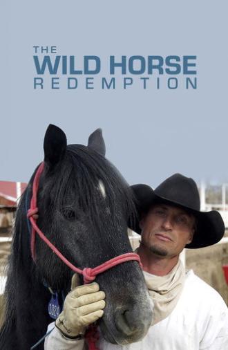 The Wild Horse Redemption (2007)