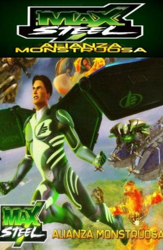 Max Steel: Monstrous Alliance (2012)
