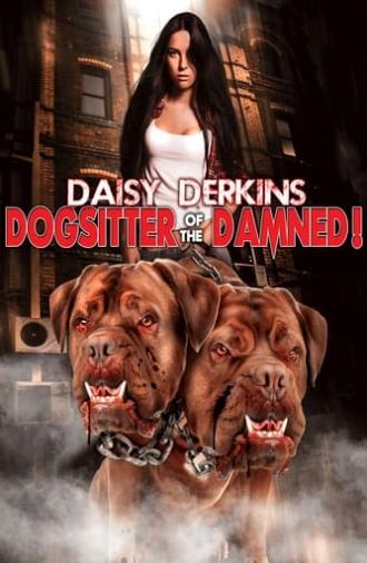 Daisy Derkins, Dogsitter of the Damned (2013)