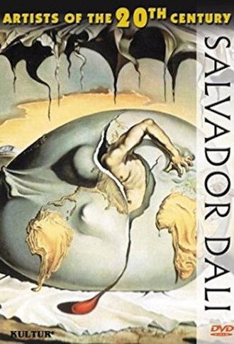 Artists of the 20th Century: Salvador Dali (2004)