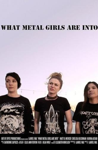 What Metal Girls Are Into (2017)