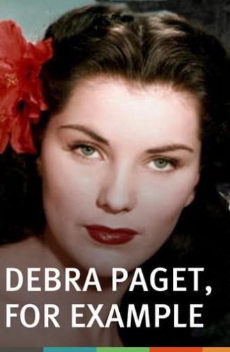 Debra Paget, For Example (2016)