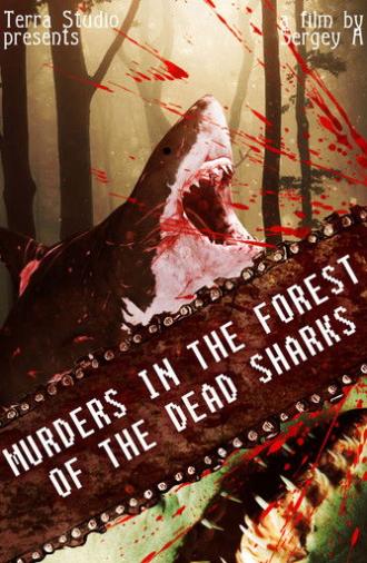 Murders in the Forest of the Dead Sharks (2019)