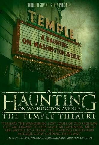 A Haunting on Washington Avenue: The Temple Theatre (2014)