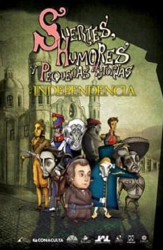 Suertes, humores y pequeñas historias de la Independencia y de la Revolución. (2010)