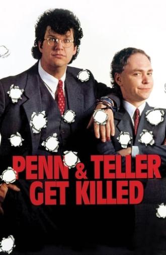 Penn & Teller Get Killed (1989)