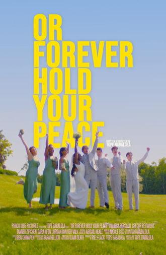 Or Forever Hold Your Peace (2026)