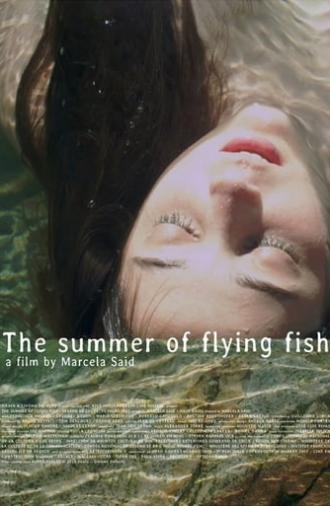 The Summer of Flying Fish (2013)