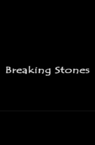 Breaking Stones (2009)