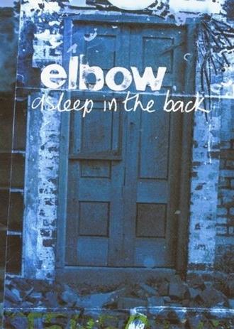 Elbow - Asleep in the Back (2009)