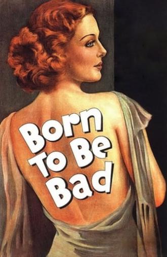 Born to Be Bad (1934)