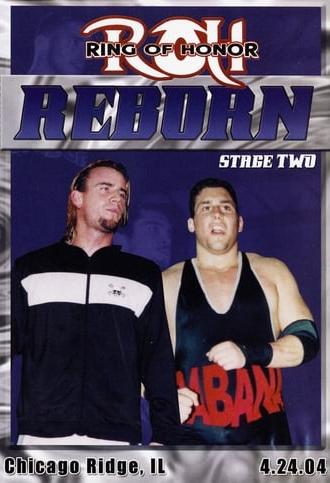 ROH: Reborn - Stage Two (2004)