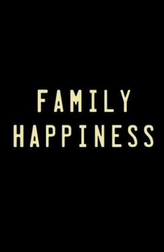 Family Happiness (2017)