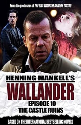 Wallander 10 - The Castle Ruins (2006)