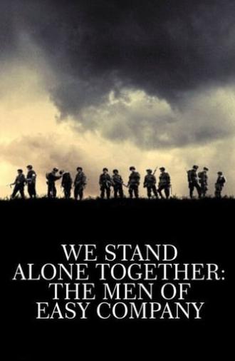 We Stand Alone Together: The Men of Easy Company (2001)