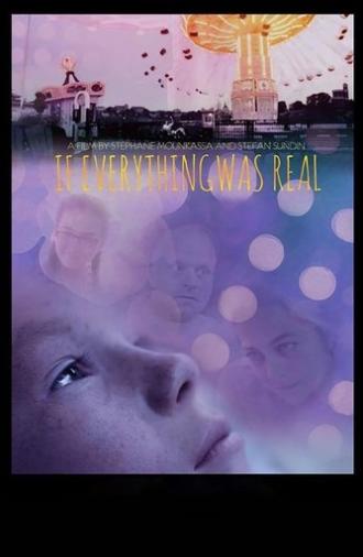 If Everything Was Real (2017)