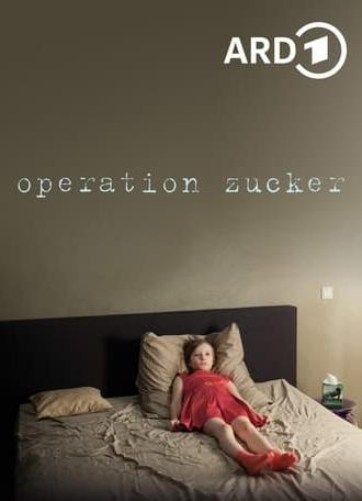 Operation Zucker (2013)