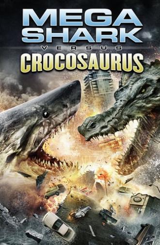 Mega Shark vs. Crocosaurus (2010)