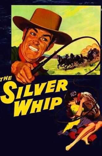 The Silver Whip (1953)