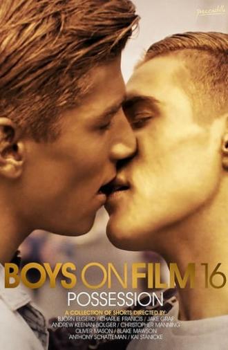 Boys On Film 16: Possession (2017)