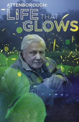 Attenborough's Life That Glows (2016)