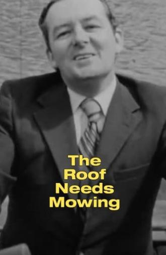 The Roof Needs Mowing (1971)