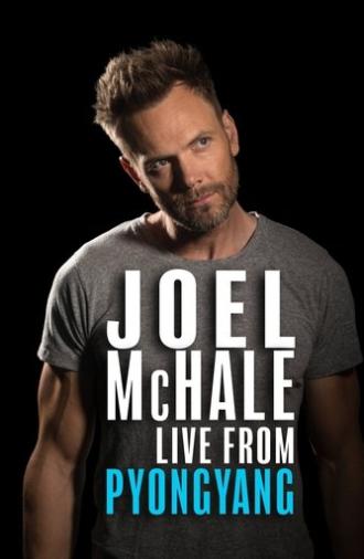 Joel McHale: Live from Pyongyang (2019)