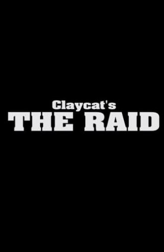 Claycat's the Raid (2012)