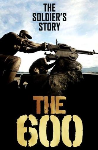 The 600: The Soldier’s Story (2019)