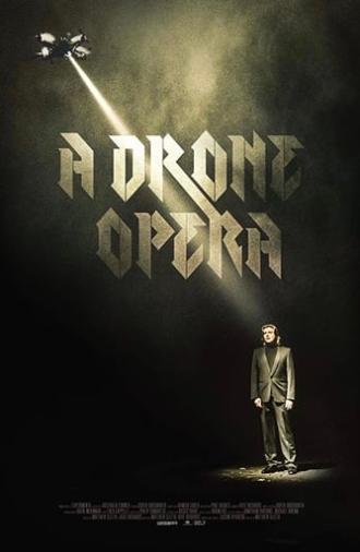 A Drone Opera (2019)